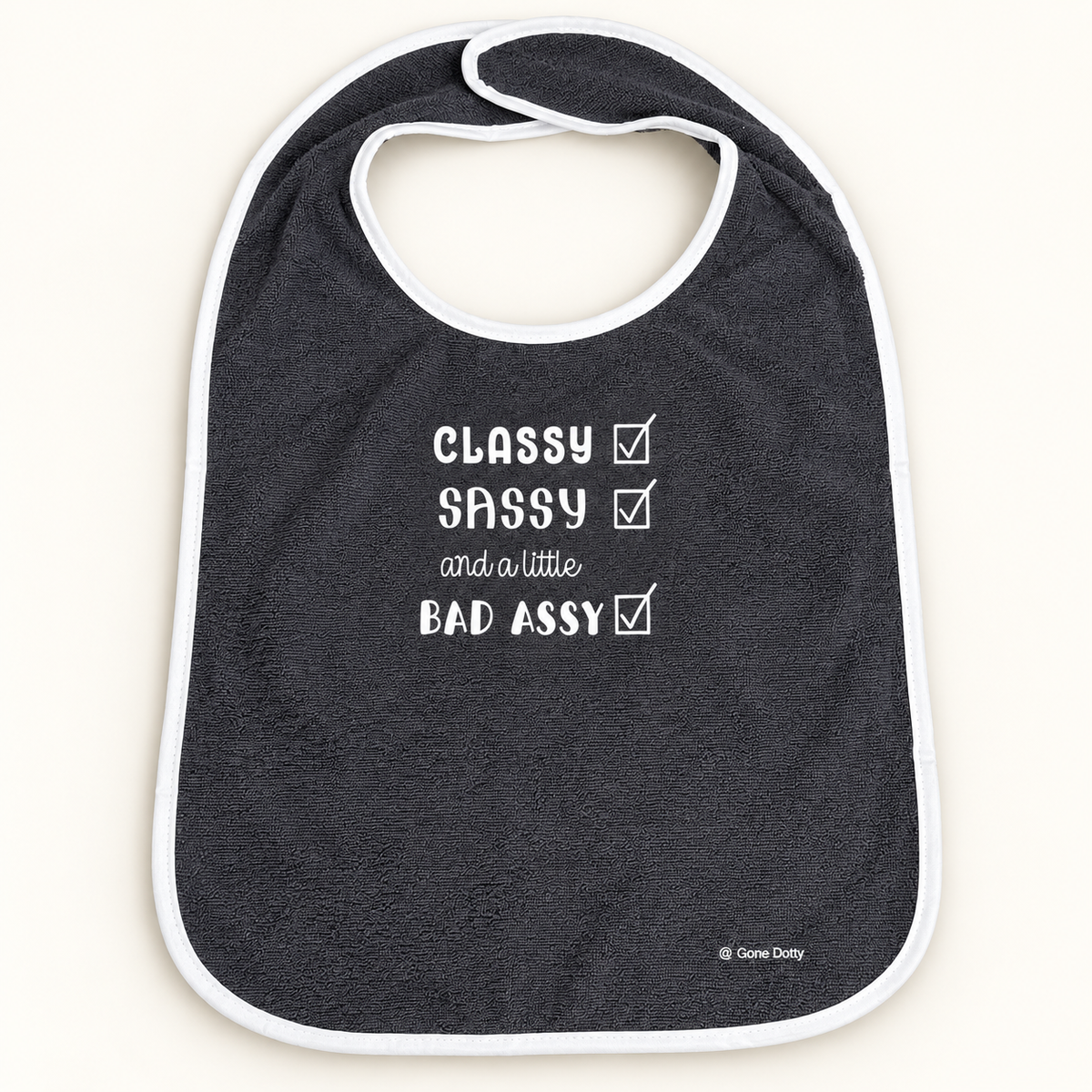 Funny Adult Bib, Adult Bib, Adult Feeder, Clothing Protector, Special Needs - ‘Classy, Sassy, A Little Bad Assy’