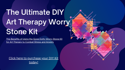 The Ultimate DIY Art Therapy Worry Stone Kit