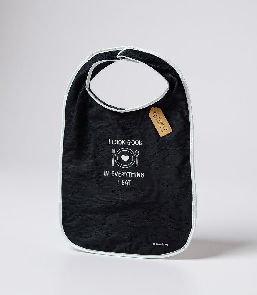 Funny Adult Bib, Adult Bib, Adult Feeder, Clothing Protector, Special Needs - 'I Look Good in Everything I Eat’