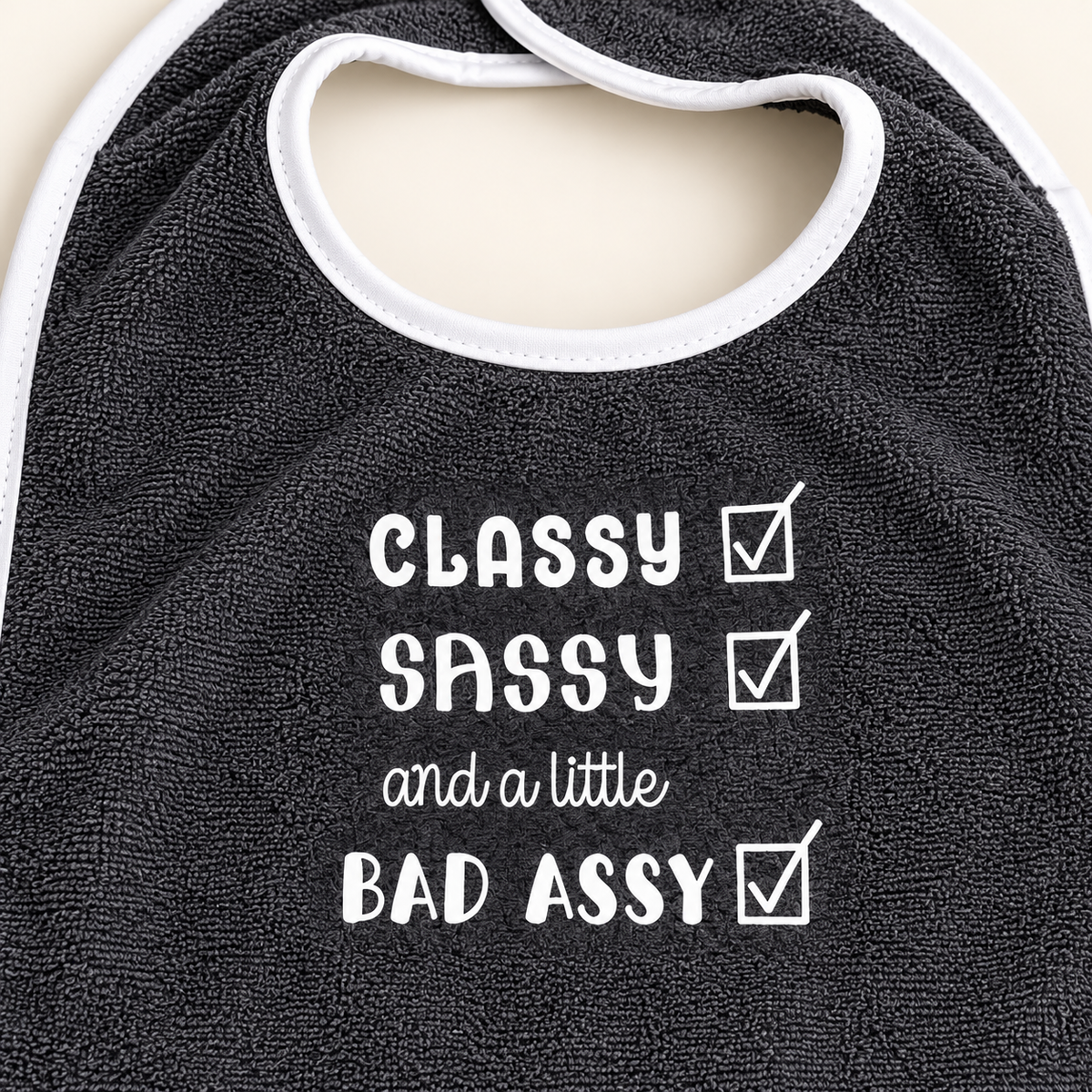 Funny Adult Bib, Adult Bib, Adult Feeder, Clothing Protector, Special Needs - ‘Classy, Sassy, A Little Bad Assy’